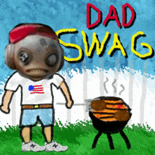 a cartoon drawing of a man standing next to a grill with the words dad swag above him