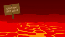 a cartoon character is holding a sign that says caution hot lava .