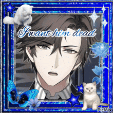 a picture of a man with the words i want him dead