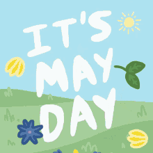 Its My Day Flowers GIF - Its My Day Flowers Grass GIFs