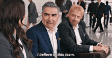 Schitts Creek Johnny Rose GIF - Schitts Creek Johnny Rose I Believe In This Team GIFs