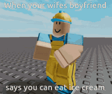 When Your Wifes Boyfriend Says You Can Eat Ice Cream GIF - When Your Wifes Boyfriend Says You Can Eat Ice Cream Roblox GIFs