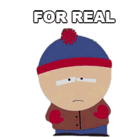For Real Stan Marsh Sticker - For Real Stan Marsh South Park Stickers
