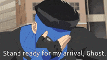a man in a blue mask is doing a dab with the words stand ready for my arrival ghost