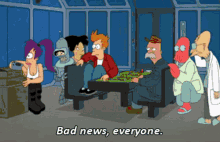 Bad News Bad News Everyone GIF - Bad News Bad News Everyone Futurama GIFs