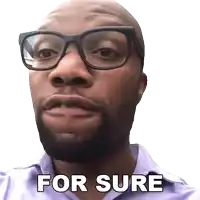a man wearing glasses and a purple shirt has the words for sure on his face