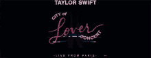 City Of Lover Concert Taylor Swift GIF - City Of Lover Concert Taylor Swift Title GIFs