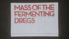 a poster with two women and the words mass of the fermenting dregs