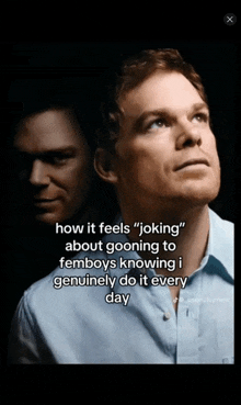 a picture of a man with a caption that says how it feels " joking "