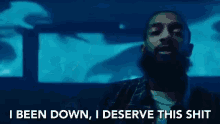 I Been Down I Deserve This Shit GIF - I Been Down I Deserve This Shit Rapper GIFs