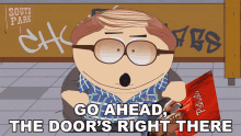 go ahead the doors right there eric cartman south park s12e5 eeek a penis