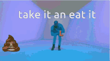 it eat