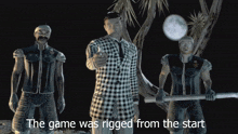 the game was rigged from the start is shown in a video game