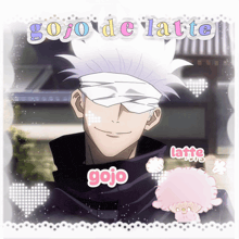 a picture of a anime character with the words gojo de latte written on it