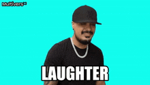 a man wearing a hat and a necklace is laughing with the word laughter below him