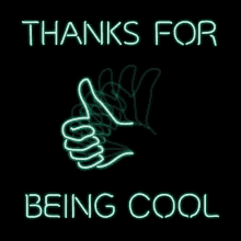 thanks for being cool neon thumbs up approve