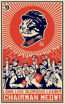 a poster that says long live glorious leader chairman meow on it