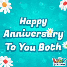 happy anniversary to you both lucas & friends greeting card
