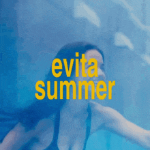 a woman is swimming in a pool with the words " evita summer " written on the bottom