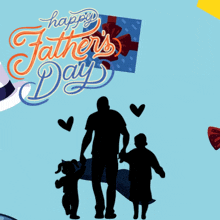 a happy father 's day greeting card with a man and two children holding hands