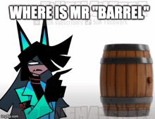 a cartoon character standing next to a wooden barrel that says " where is mr " barrel "