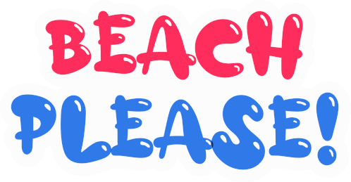Beach Please Sticker - Beach Please Stickers