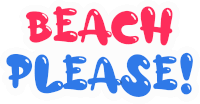 Beach Please Sticker - Beach Please Stickers