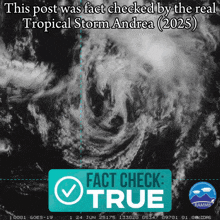 a picture of a tropical storm andrea with the caption " this post was fact checked by the real tropical storm andrea ( 2023 ) "