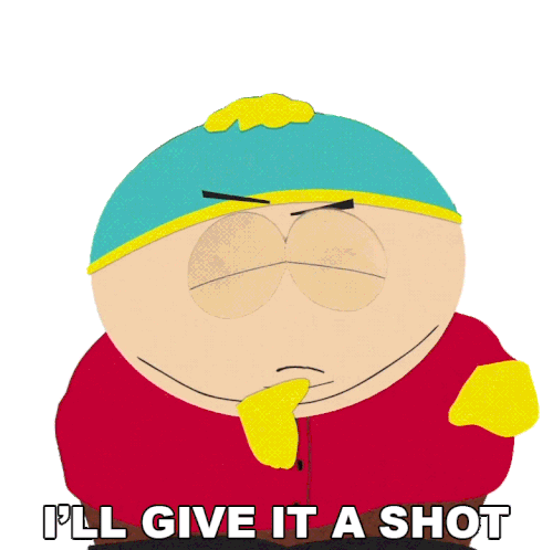 Ill Give It A Shot Eric Cartman Sticker - Ill Give It A Shot Eric Cartman South Park Stickers