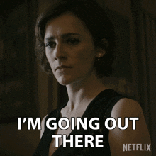 Im Going Out There Kate Galvin GIF - Im Going Out There Kate Galvin You GIFs