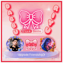 a pink background with a bow and the words upgrade friendship on the bottom