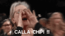 meryl streep screaming yelling calla chipi