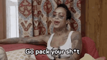 Pack Up GIF - Scared Famous Go Pack Your Shit Pack Up GIFs