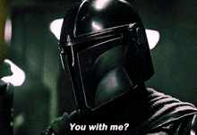The Mandalorian You With Me GIF - The Mandalorian You With Me Are You With Me GIFs