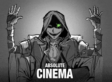 a drawing of a man with a green eye and the words absolute cinema