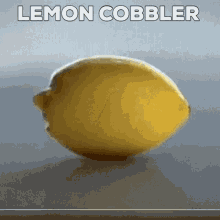 Lemon Cobbler Lemon GIF - Lemon Cobbler Lemon Cobbler GIFs