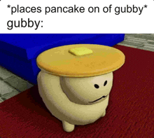 a cartoon character with a pancake on top of it .