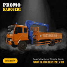 an orange truck with a blue crane on top of it is advertising promo karoseri