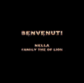 benvenuti nella family the of lion is displayed on a black background