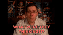 avgn angry video game nerd what were they thinking what are they thinking confused