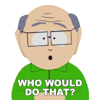 Who Would Do That Herbert Garrison Sticker - Who Would Do That Herbert Garrison South Park Deep Learning Stickers