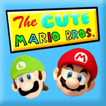 a sign that says " the cute mario bros " with two mario faces