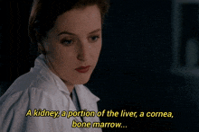 a woman in a lab coat is talking about a kidney a portion of the liver a cornea bone marrow