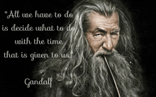 Gandalf Quote GIF - Gandalf Quote Decide GIFs