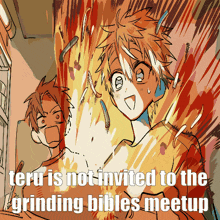 teru is not invited to the grinding bibles meeting