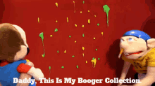 sml jeffy daddy this is my booger collection booger collection boogers