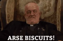 Arse Biscuits Father Ted GIF - Arse Biscuits Father Ted Father Jack GIFs