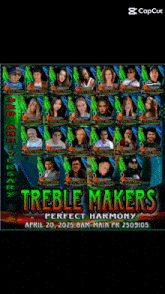 a poster for the treble makers perfect harmony on april 20 2025