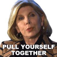 Pull Yourself Together Diane Lockhart Sticker - Pull Yourself Together Diane Lockhart The Good Fight Stickers