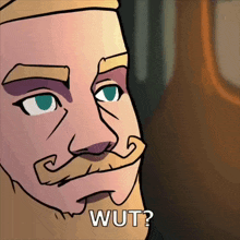 a cartoon drawing of a man with a mustache and the words wut on his face